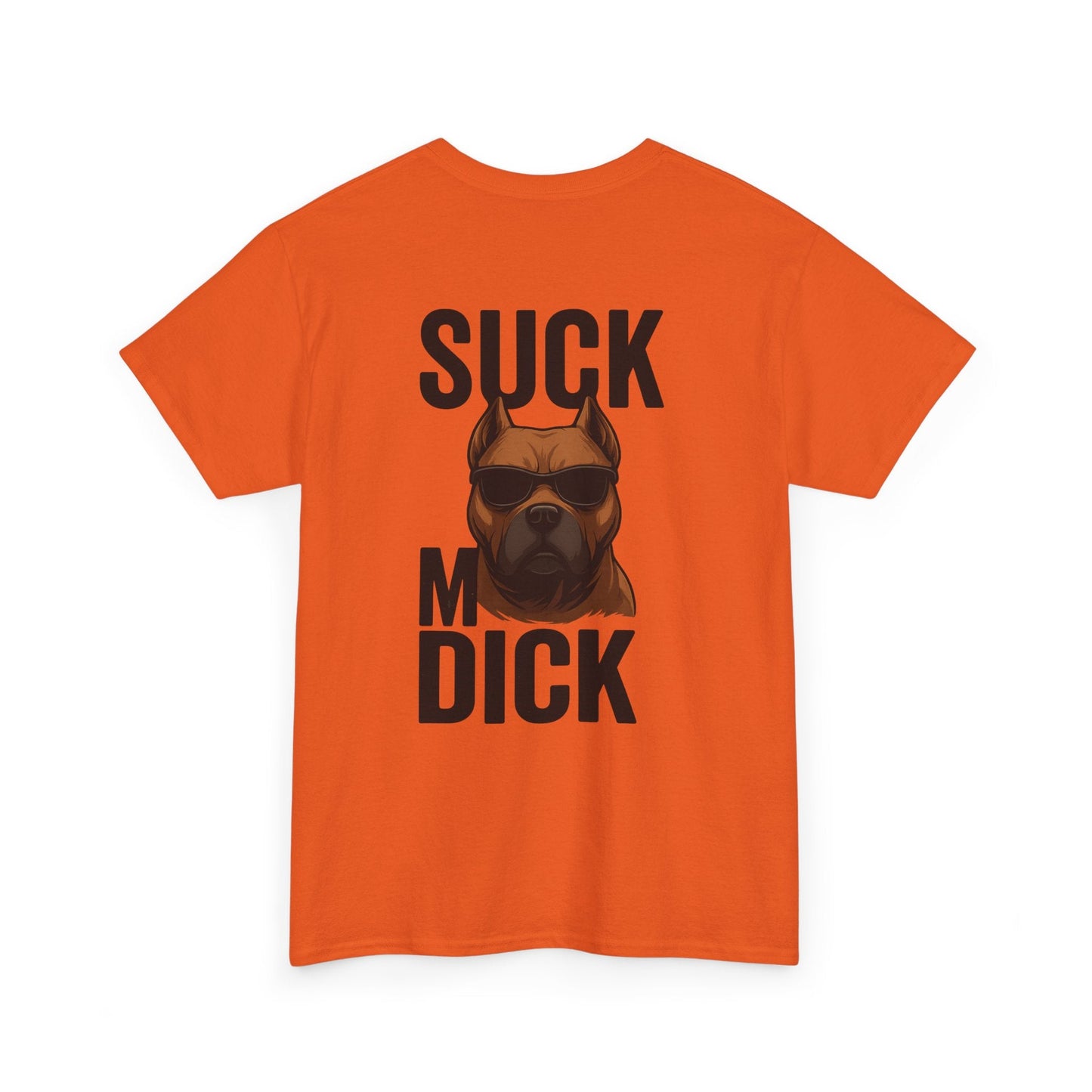 Funny Dog T-Shirt - 'Suck my D*CK' Printify