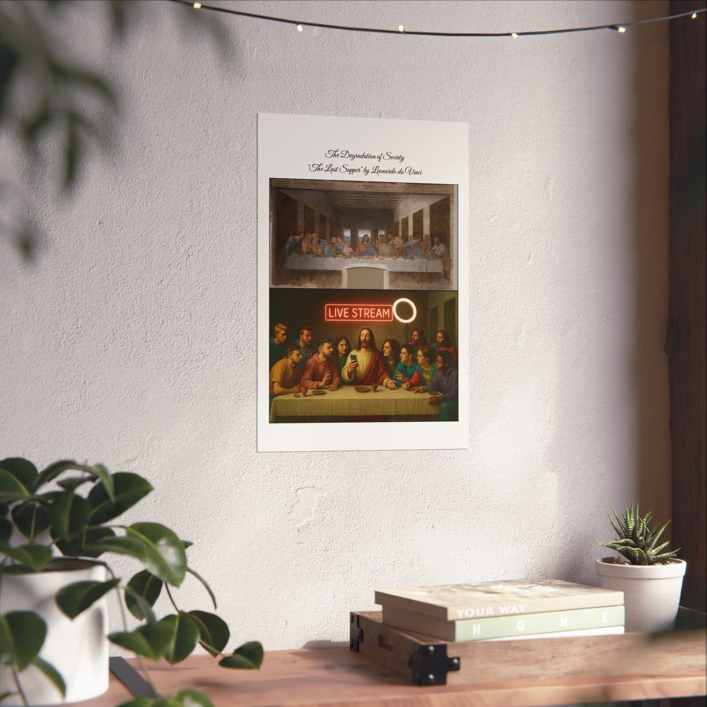 'The Degradation of Society' Print 3 - The Last Supper by Leonardo da Vinci Printify