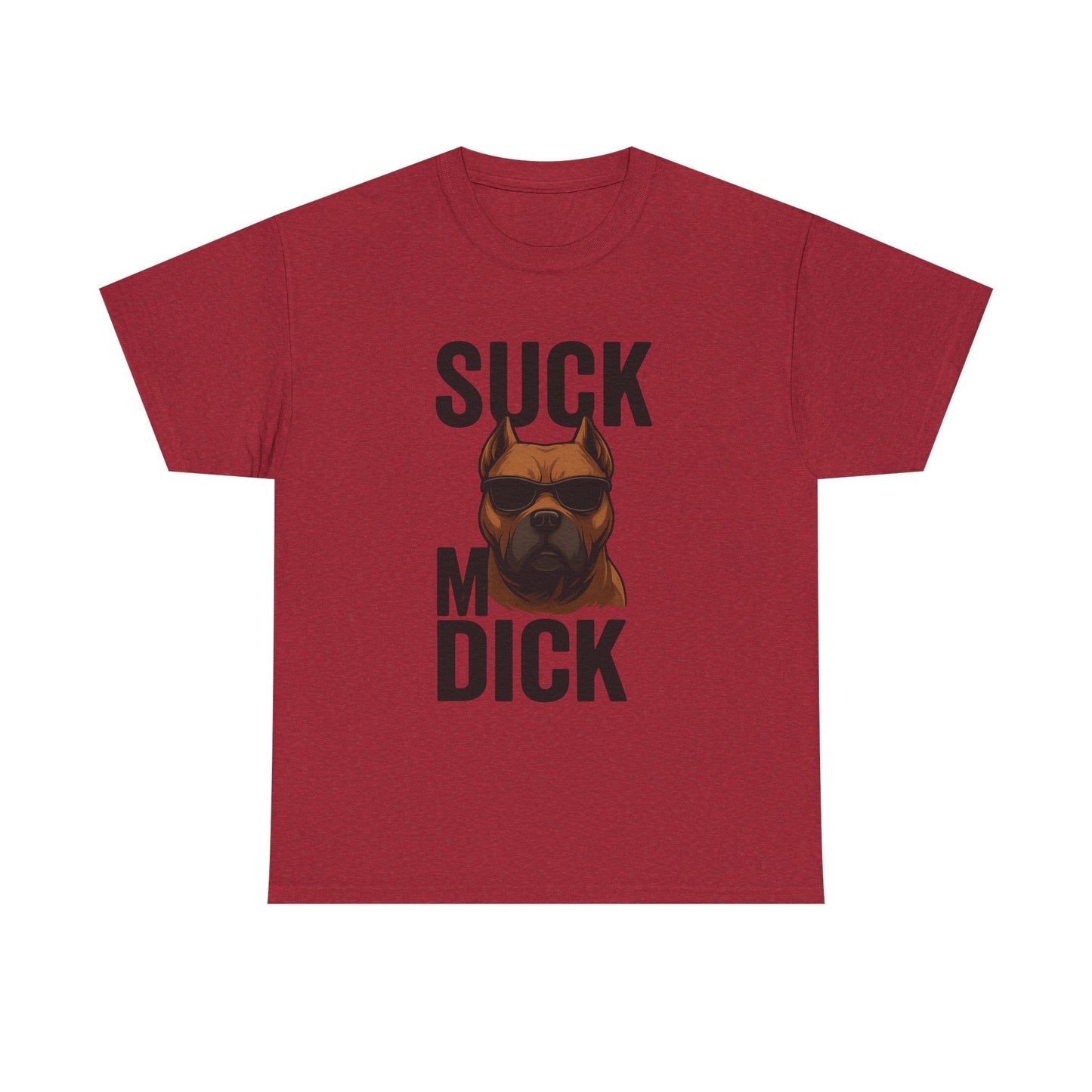 Funny Dog T-Shirt - 'Suck my D*CK' Printify