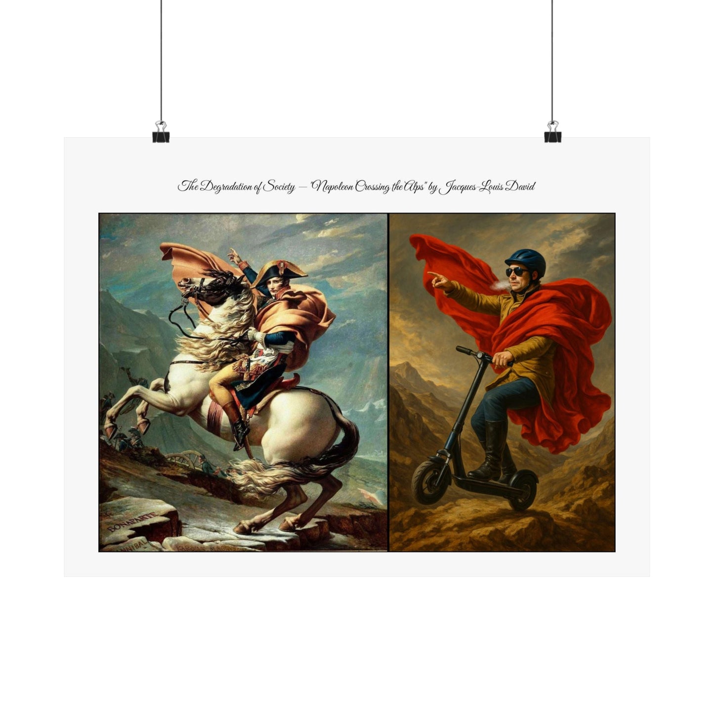 'The Degradation of Society' Print 6 - Napoleon Crosses the Alps by Jacque-Louis David Printify