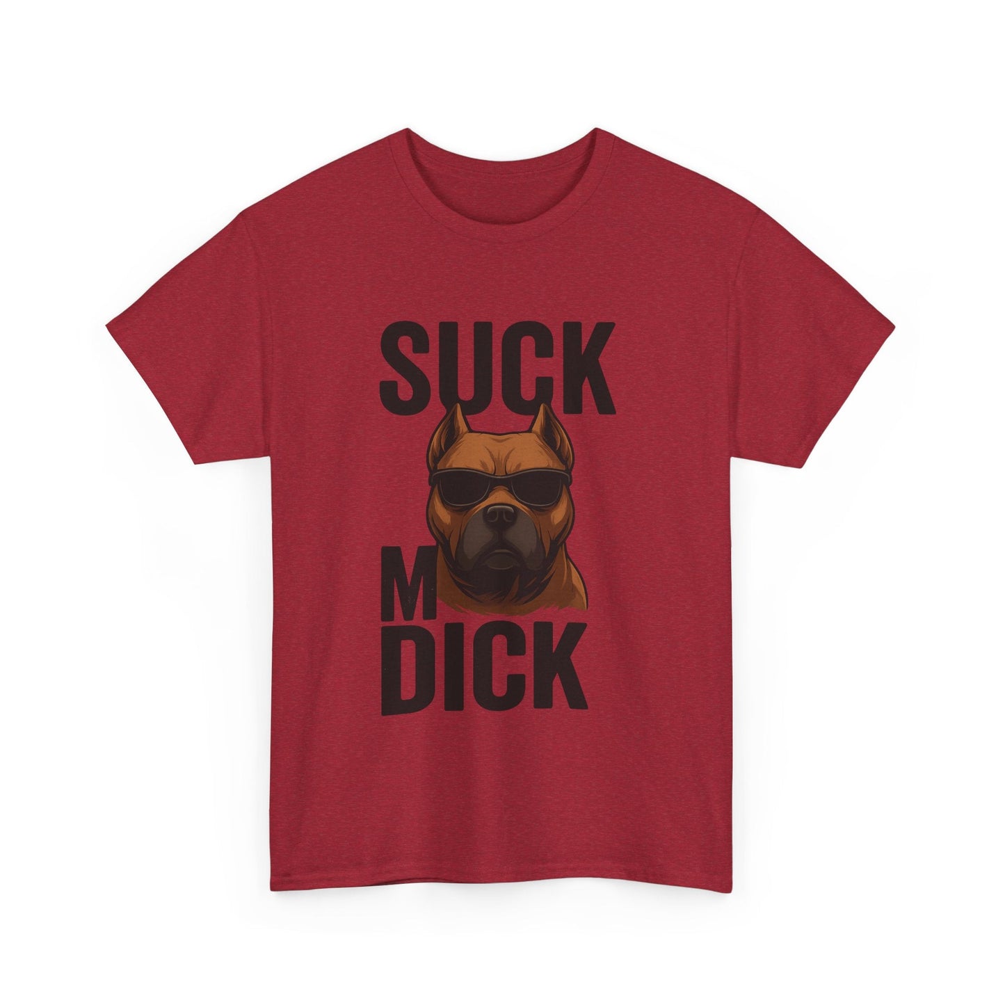 Funny Dog T-Shirt - 'Suck my D*CK' Printify