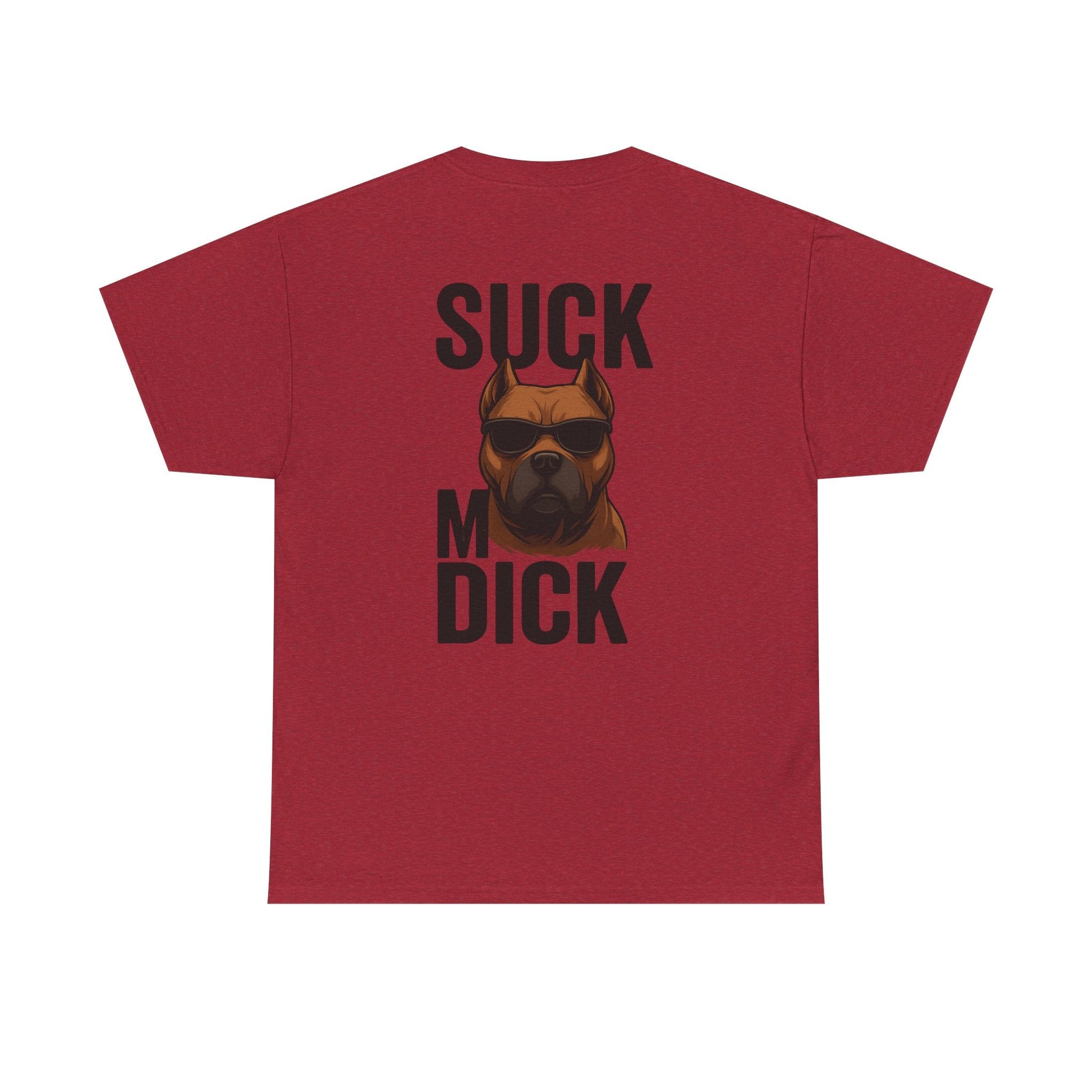 Funny Dog T-Shirt - 'Suck my D*CK' Printify