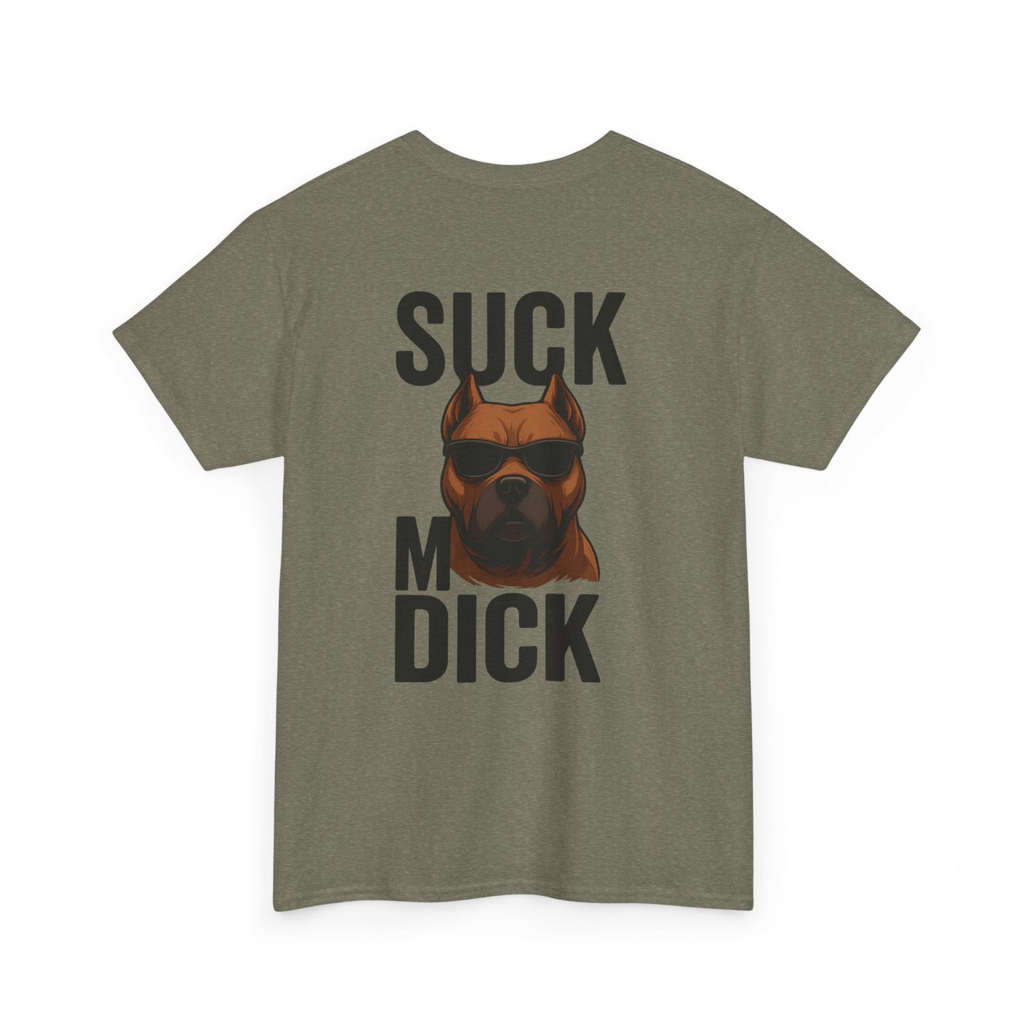 Funny Dog T-Shirt - 'Suck my D*CK' Printify