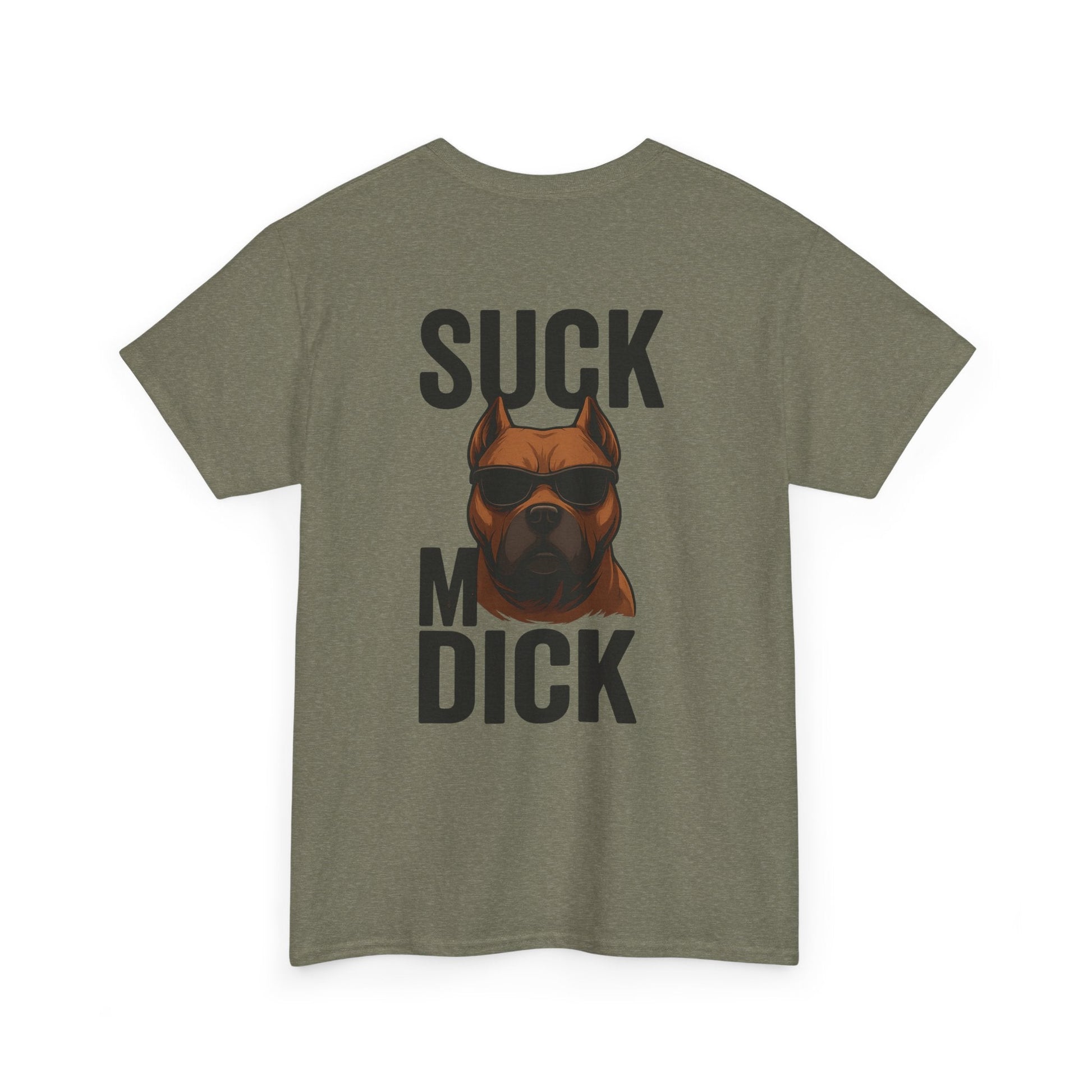 Funny Dog T-Shirt - 'Suck my D*CK' Printify