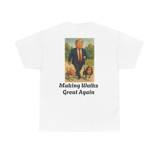 Funny Trump T-Shirt - Making Walks Great Again - Biden & Kamala Dog Walker - Political Satire Tee - Republican MAGA Shirt Printify