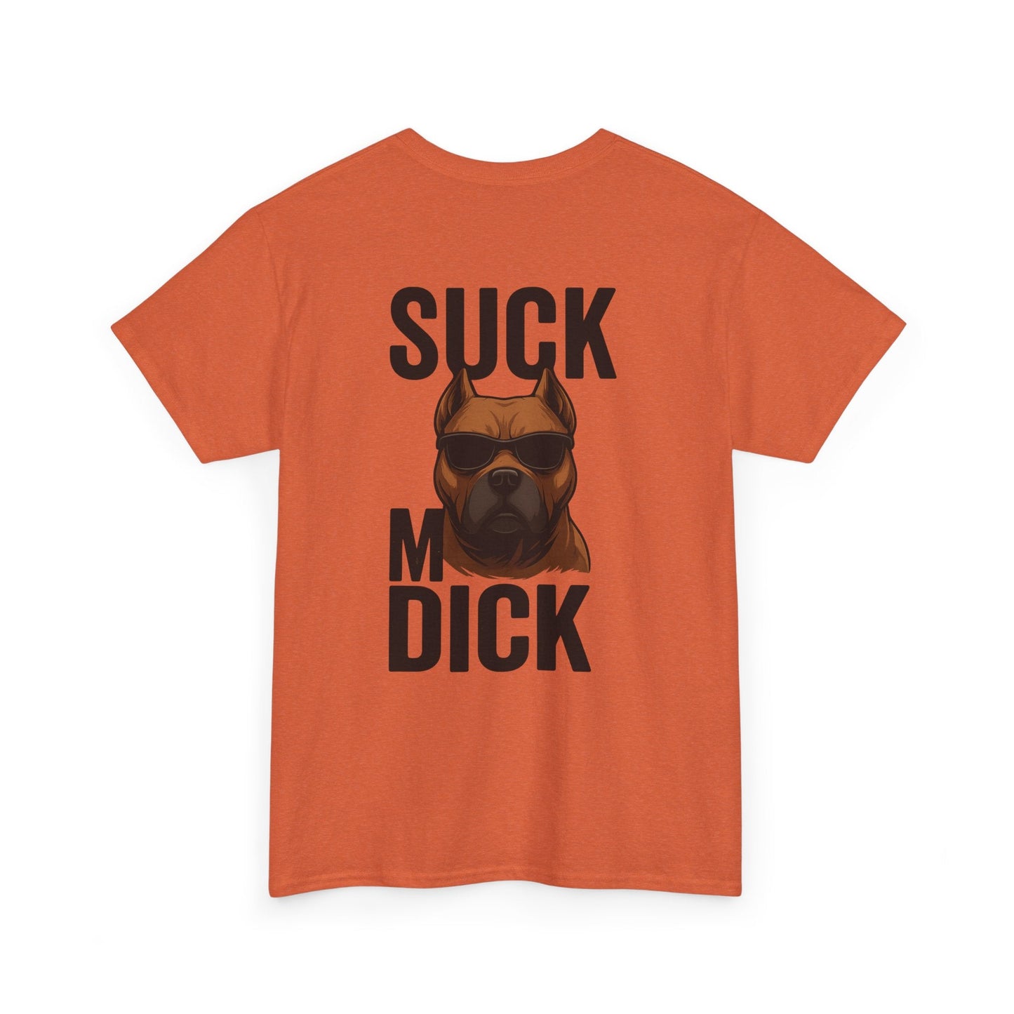 Funny Dog T-Shirt - 'Suck my D*CK' Printify