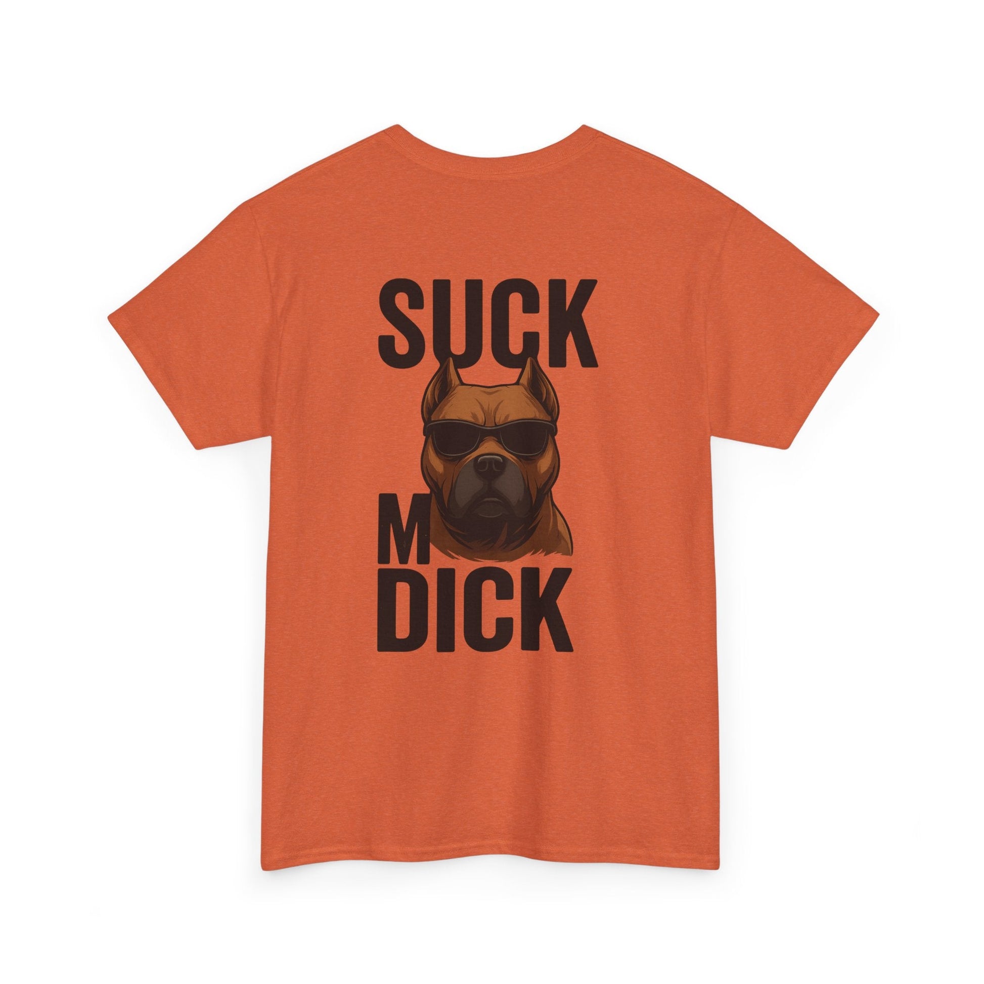 Funny Dog T-Shirt - 'Suck my D*CK' Printify