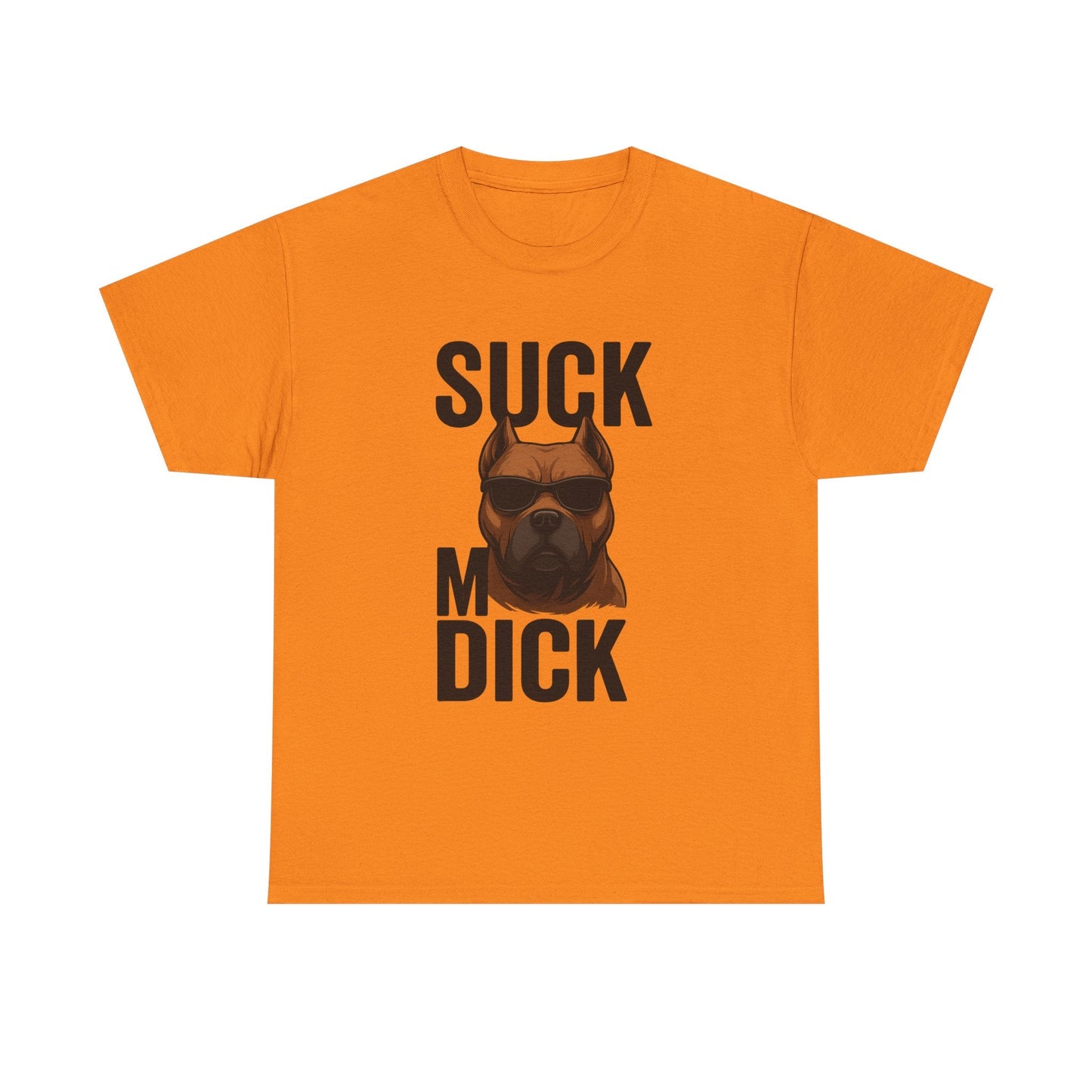 Funny Dog T-Shirt - 'Suck my D*CK' Printify