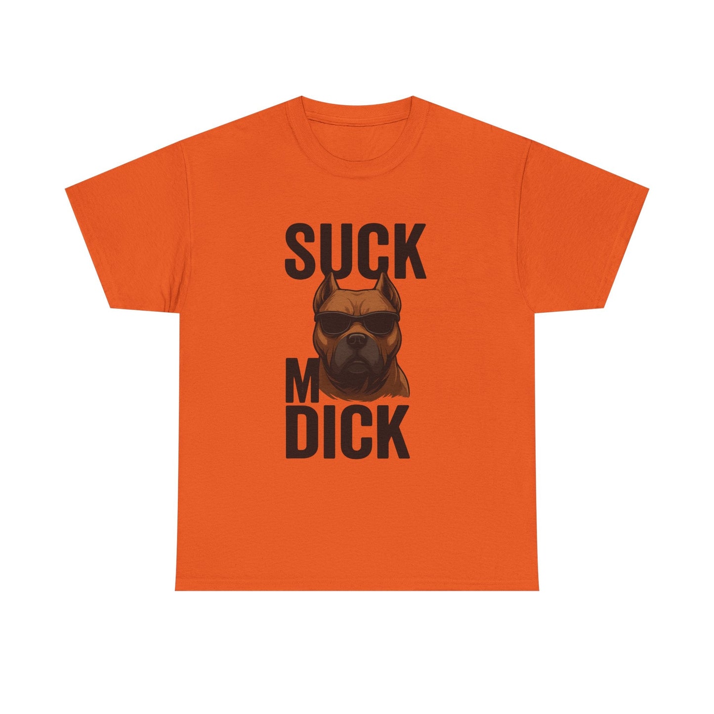 Funny Dog T-Shirt - 'Suck my D*CK' Printify