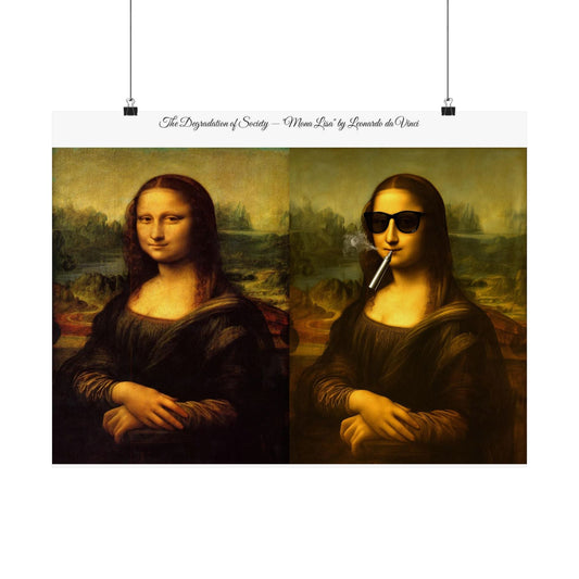 'The Degradation of Society' Print 1 - Mona Lisa by Leonardo da Vinci Printify