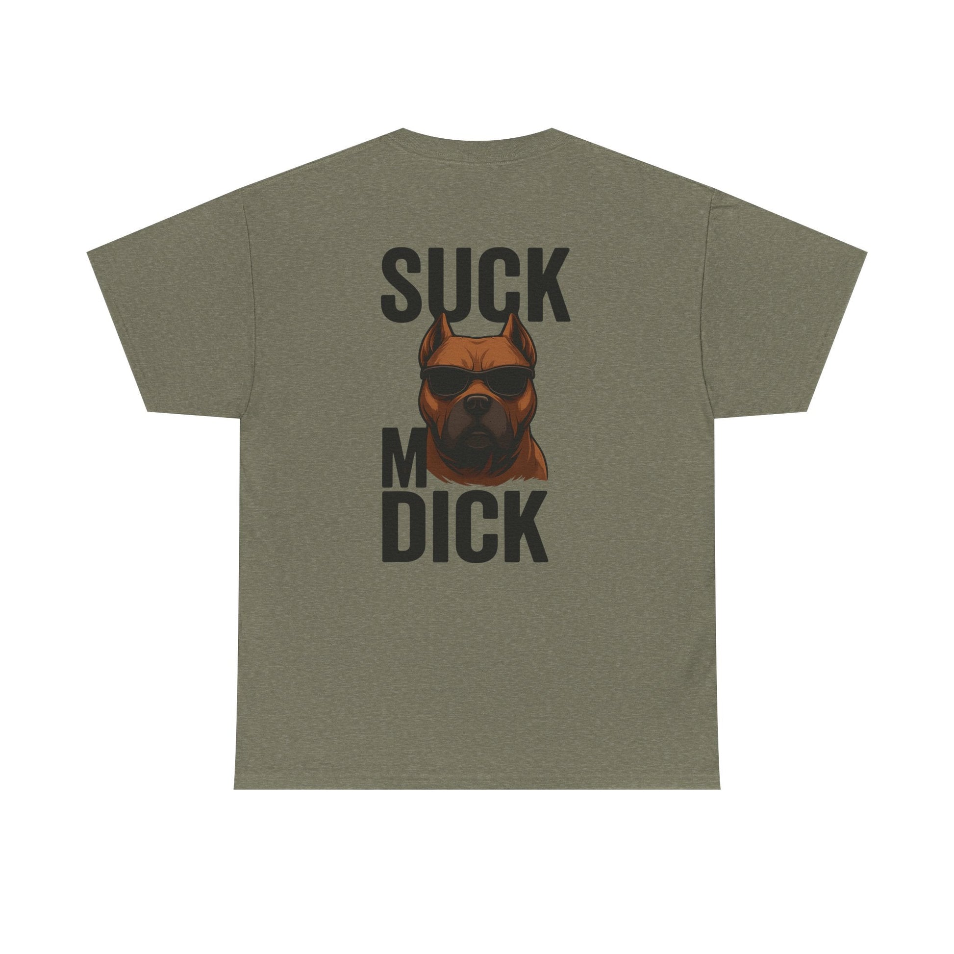 Funny Dog T-Shirt - 'Suck my D*CK' Printify
