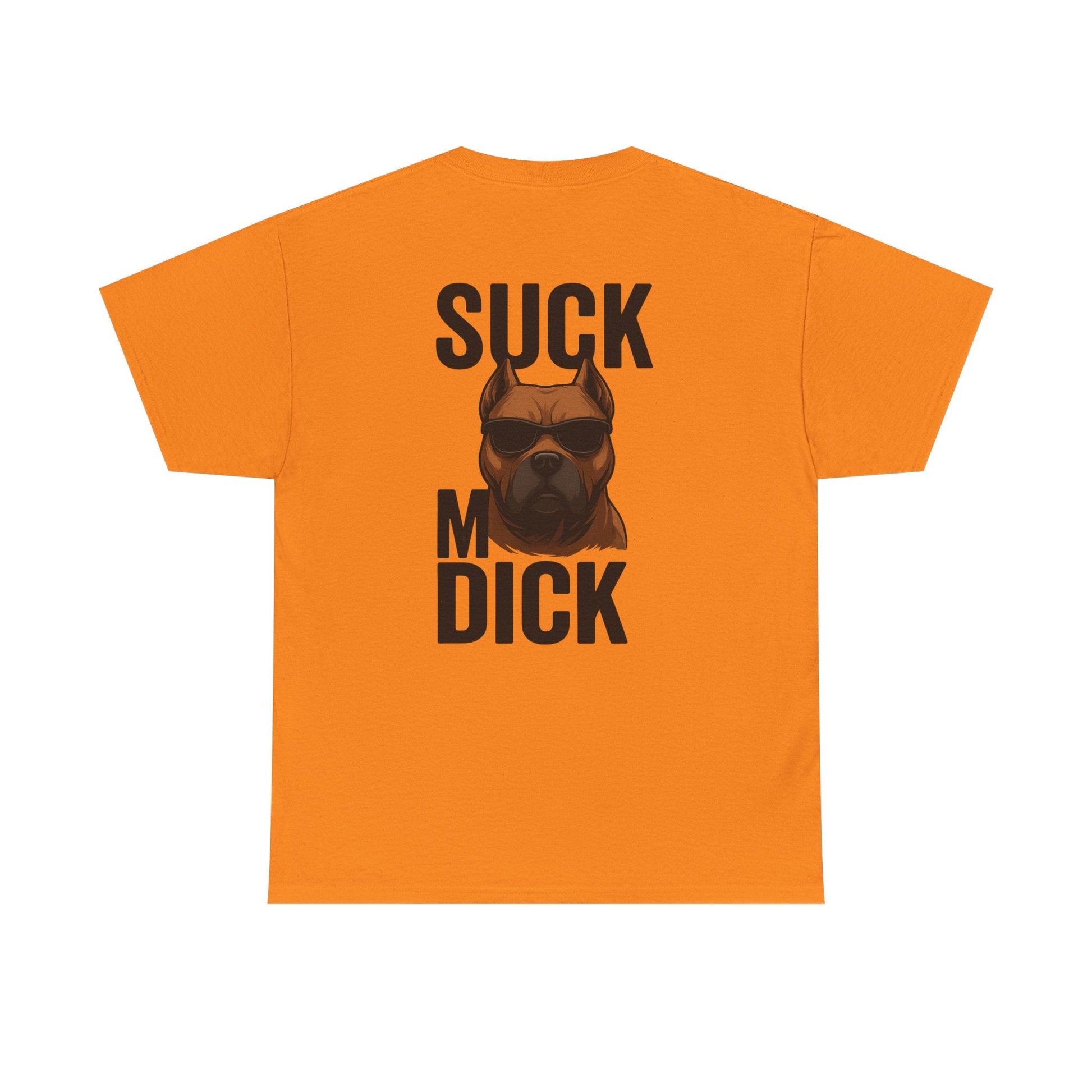 Funny Dog T-Shirt - 'Suck my D*CK' Printify