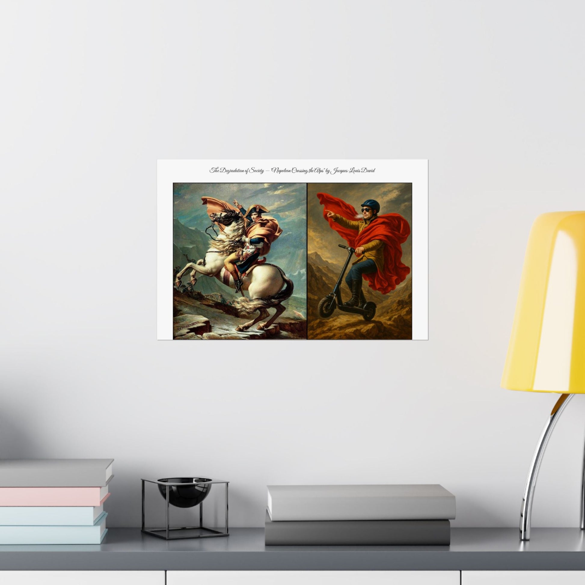'The Degradation of Society' Print 6 - Napoleon Crosses the Alps by Jacque-Louis David Printify