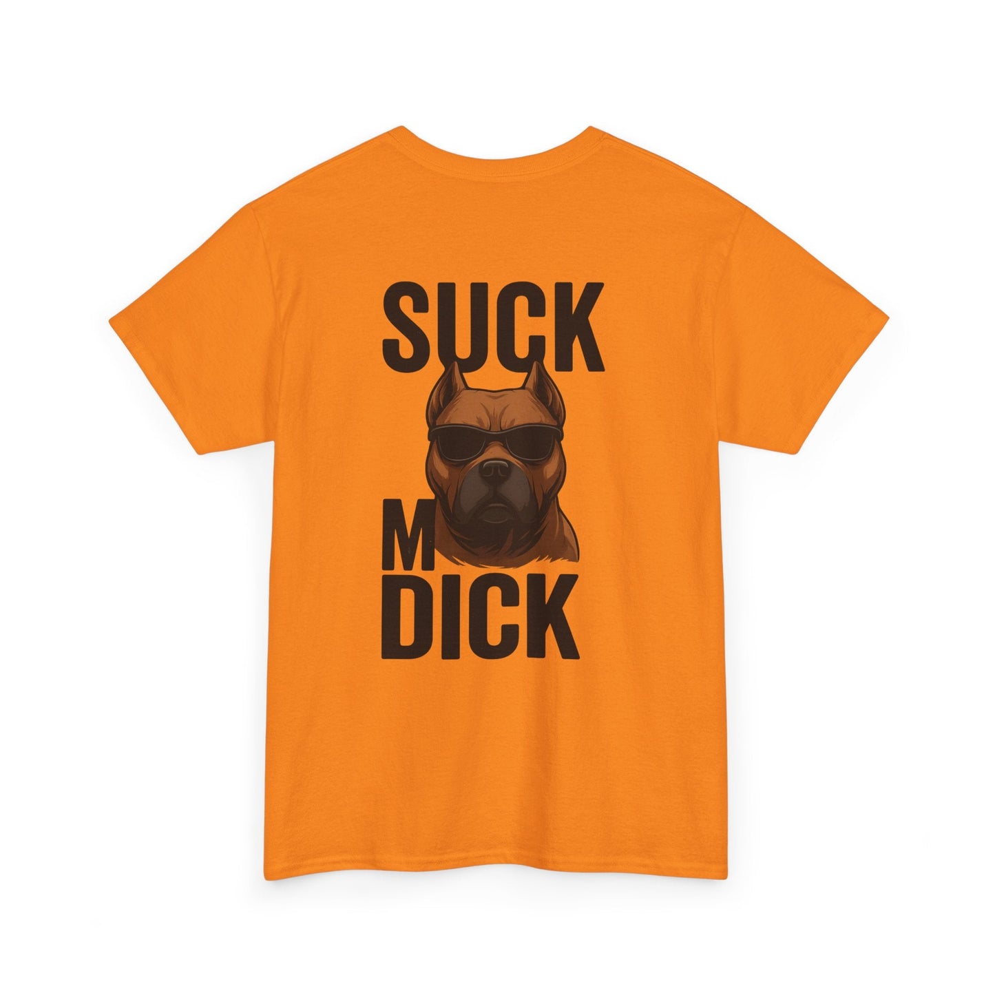 Funny Dog T-Shirt - 'Suck my D*CK' Printify
