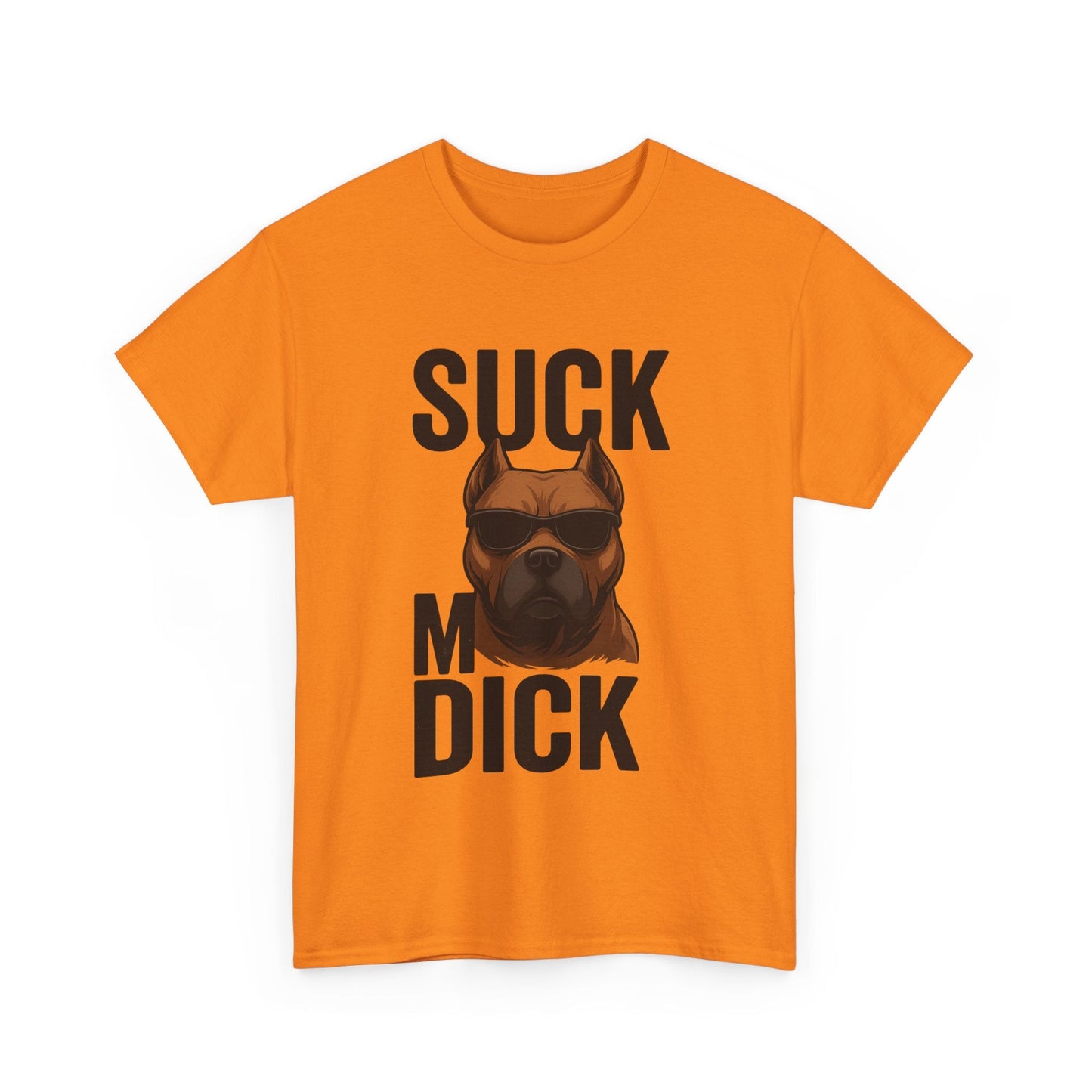 Funny Dog T-Shirt - 'Suck my D*CK' Printify