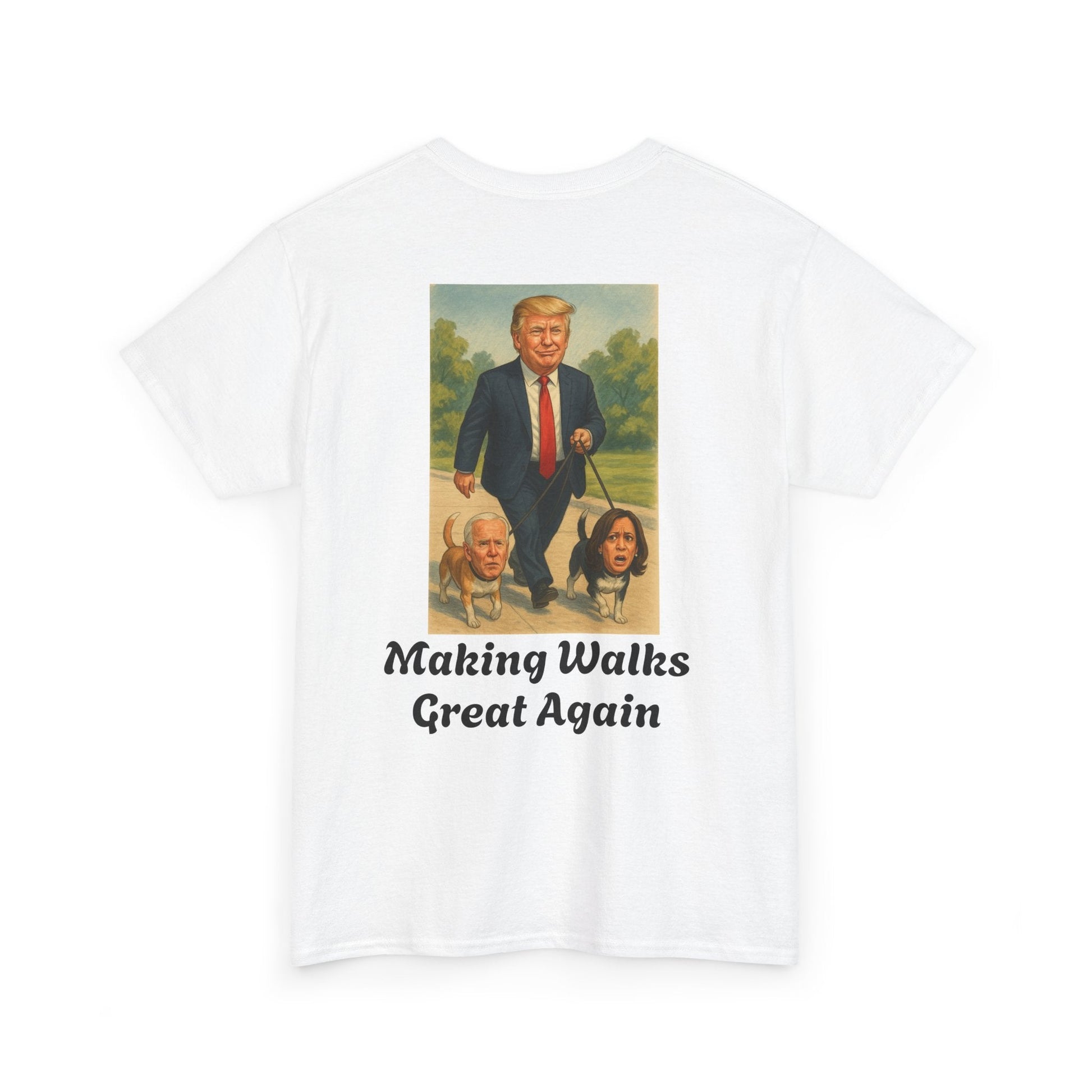 Funny Trump T-Shirt - Making Walks Great Again - Biden & Kamala Dog Walker - Political Satire Tee - Republican MAGA Shirt Printify