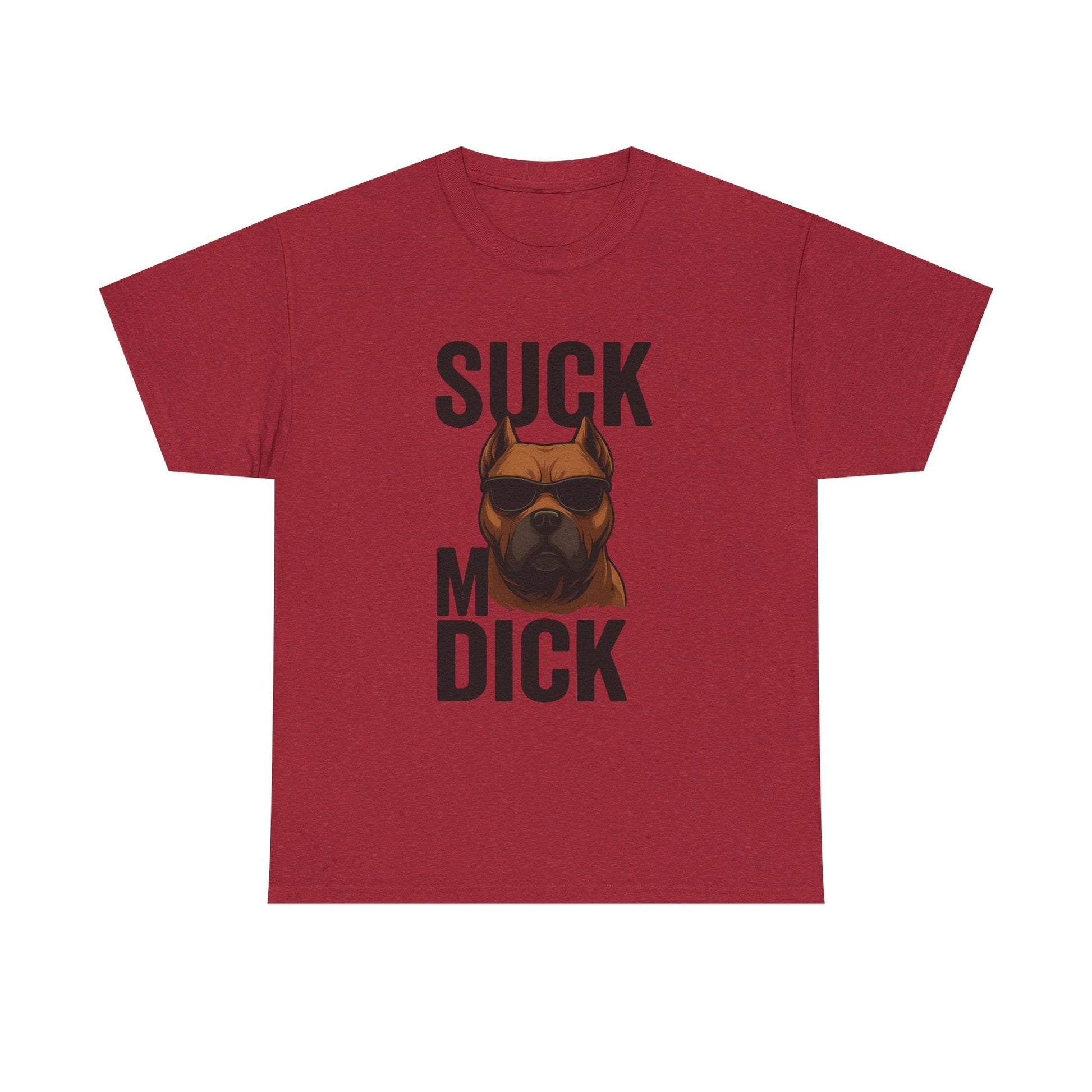 Funny Dog T-Shirt - 'Suck my D*CK' Printify