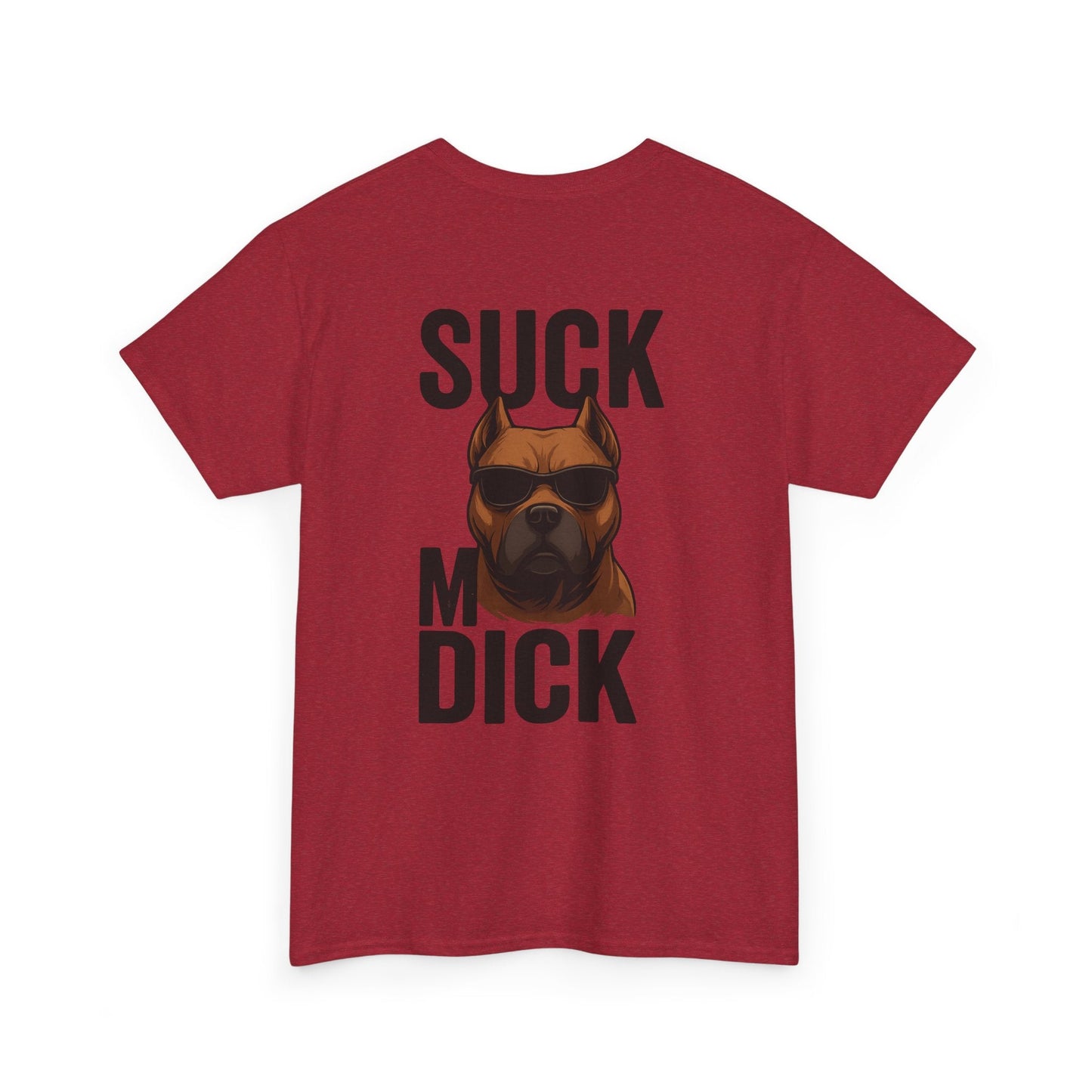 Funny Dog T-Shirt - 'Suck my D*CK' Printify