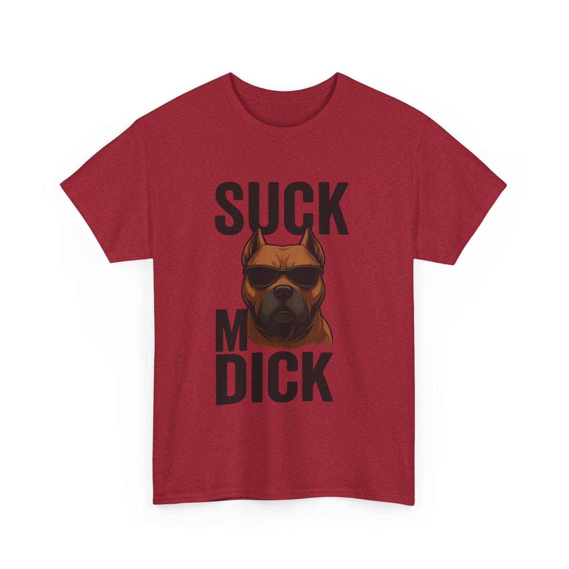 Funny Dog T-Shirt - 'Suck my D*CK' Printify